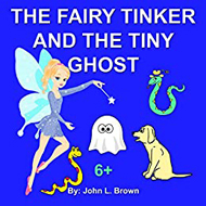 Fairy Tinker and The Ghost